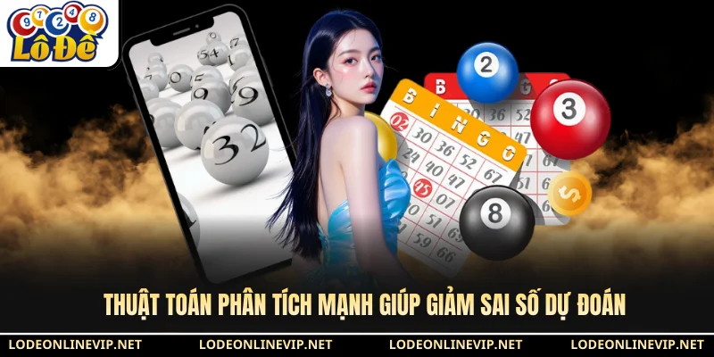 Thuật toán phân tích mạnh giúp giảm sai số dự đoán